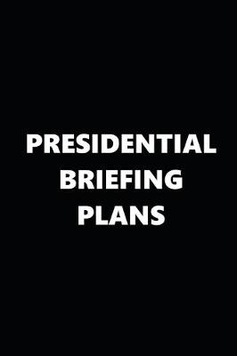 Book cover for 2020 Daily Planner Political Theme Presidential Briefing Plans 388 Pages