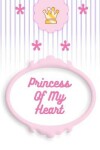 Book cover for Princess of My Heart