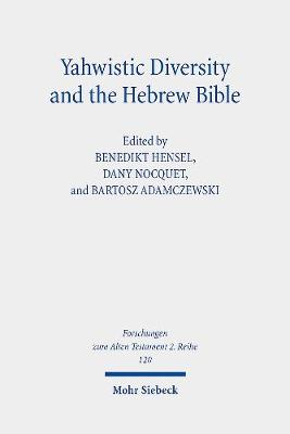 Cover of Yahwistic Diversity and the Hebrew Bible