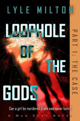 Book cover for Loophole of the Gods, Part I