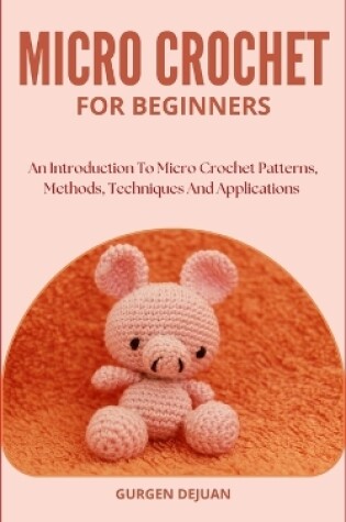 Cover of Micro Crochet for Beginners