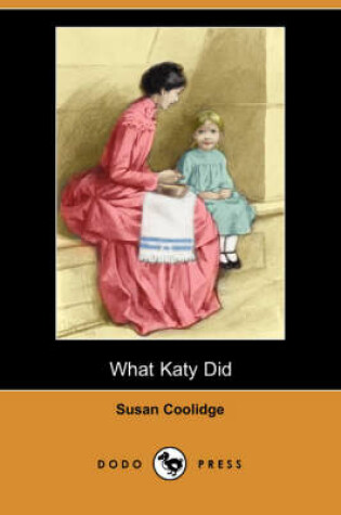 Cover of What Katy Did (Dodo Press)