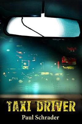 Book cover for Taxi Driver: Signed Limited Screenplay Edition