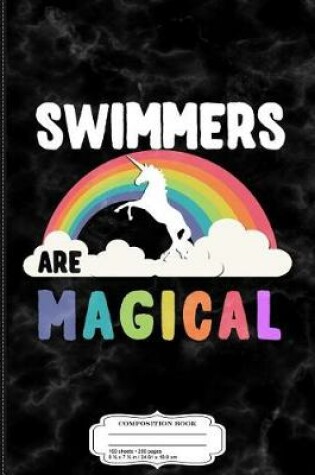 Cover of Swimmers Are Magical Composition Notebook