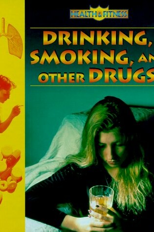 Cover of Drinking, Smoking, and Other Drugs