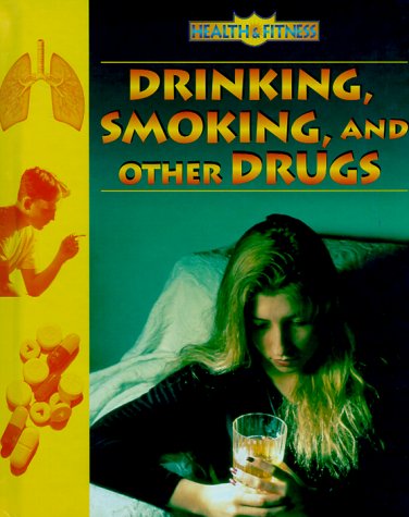 Book cover for Drinking, Smoking, and Other Drugs