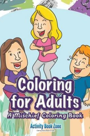 Cover of Coloring for Adults