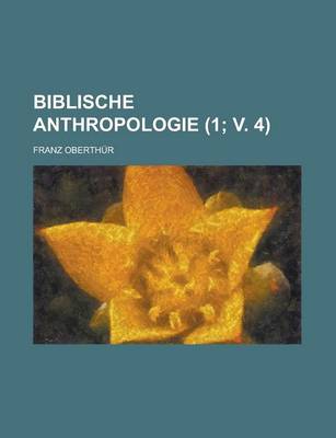 Book cover for Biblische Anthropologie (1; V. 4)