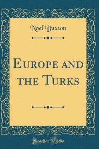 Cover of Europe and the Turks (Classic Reprint)