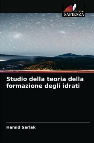 Cover of Studio della teoria della formazione degli idrati