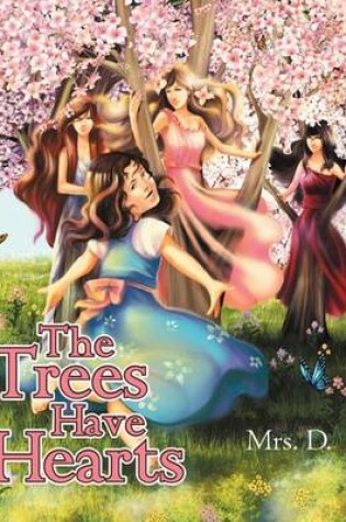 Cover of The Trees Have Hearts