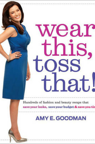 Cover of Wear This, Toss That!