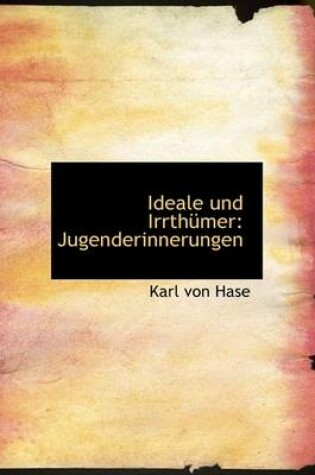 Cover of Ideale Und Irrthumer