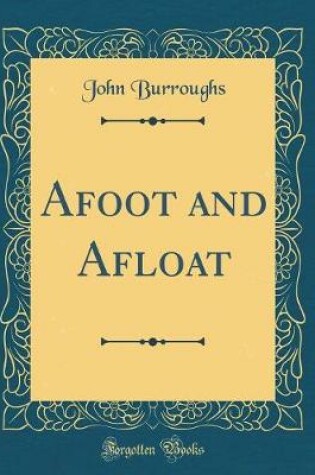 Cover of Afoot and Afloat (Classic Reprint)