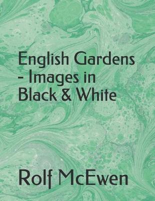 Book cover for English Gardens - Images in Black & White