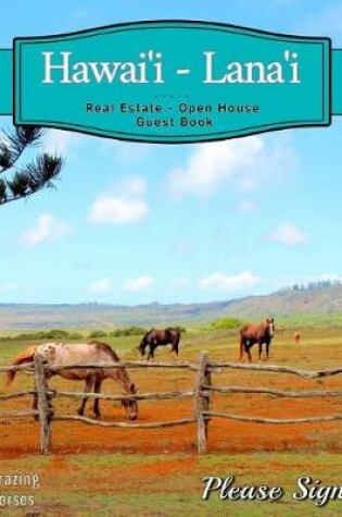 Cover of Hawai'i - Lana'i Real Estate Open House Guest Book