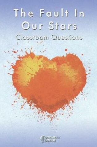 Cover of The Fault in Our Stars Classroom Questions