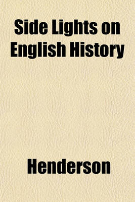 Book cover for Side Lights on English History