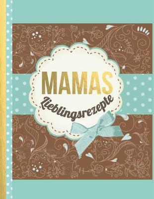 Book cover for MAMAS Lieblingsrezepte