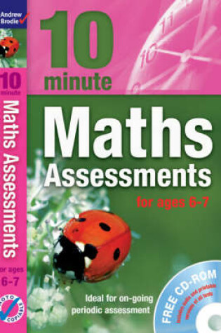 Cover of Ten Minute Maths Assessments ages 6-7 (plus CD-ROM)
