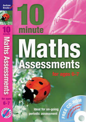 Book cover for Ten Minute Maths Assessments ages 6-7 (plus CD-ROM)