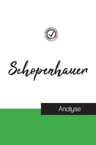Cover of Schopenhauer (etude et analyse complete de sa pensee)