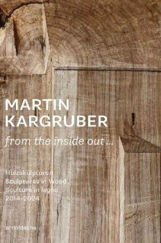 Cover of Martin Kargruber: from the inside out …