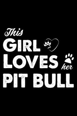 Book cover for This Girl Loves Her Pit bull