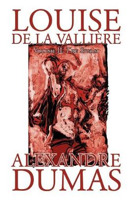 Book cover for Louise de la Valliere, Vol. II by Alexandre Dumas, Fiction, Literary