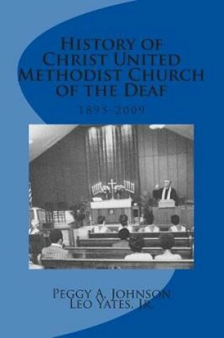 Cover of History of Christ United Methodist Church of the Deaf