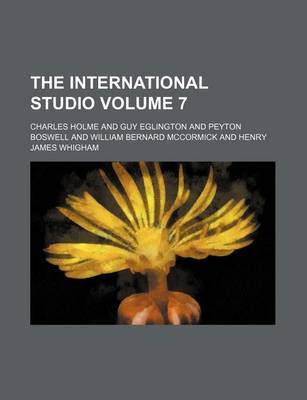 Book cover for The International Studio Volume 7