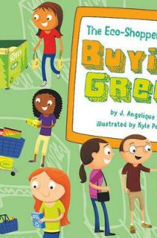 Cover of The Eco-Shopper's Guide to Buying Green