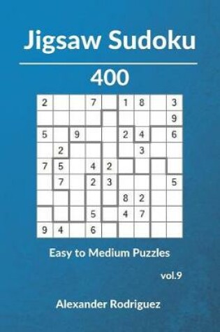 Cover of Jigsaw Sudoku Puzzles - 400 Easy to Medium vol. 9