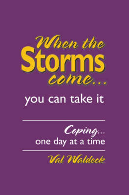 Book cover for When the Storms Come...You Can Take It