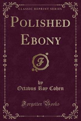 Book cover for Polished Ebony (Classic Reprint)