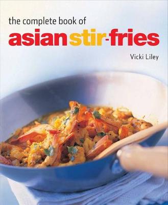 Book cover for The Complete Book of Asian Stir-Fries