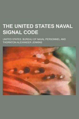 Cover of The United States Naval Signal Code