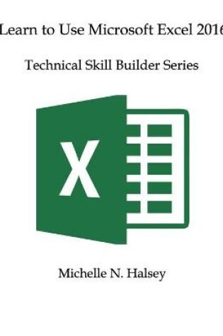 Cover of Learn to Use Microsoft Excel 2016