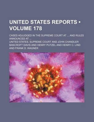 Book cover for United States Reports (Volume 178); Cases Adjudged in the Supreme Court at and Rules Announced at