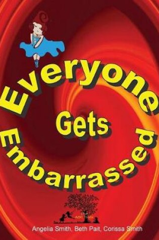 Cover of Everyone Gets Embarrassed