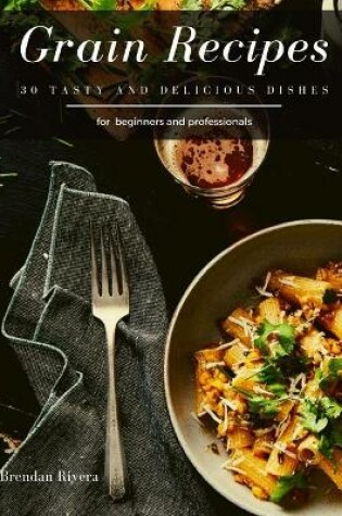 Cover of Grain Recipes