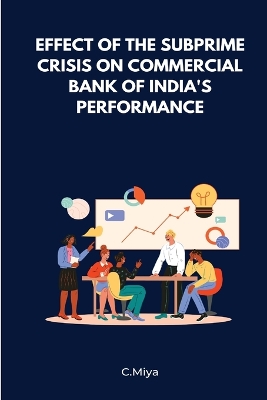 Book cover for Effect of the Subprime Crisis on Commercial Bank of India's Performance