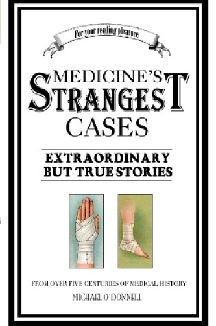 Cover of Medicine's Strangest Cases