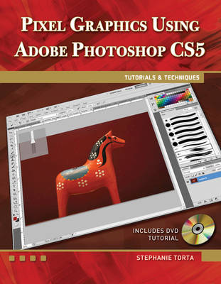 Cover of Pixel Graphics Using Adobe Photoshop CS5 Tutorials & Techniques