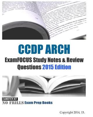 Book cover for CCDP ARCH ExamFOCUS Study Notes & Review Questions 2015 Edition