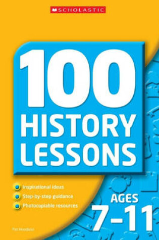 Cover of 100 History Lessons for Ages 7-11