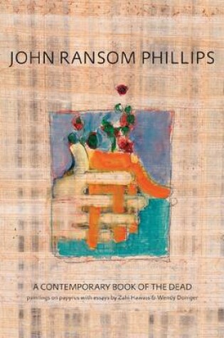 Cover of John Ransom Phillips: a Contemporary Book of the Dead