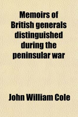 Cover of Memoirs of British Generals Distinguished During the Peninsular War (Volume 2)