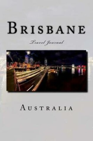 Cover of Brisbane Australia Travel Journal