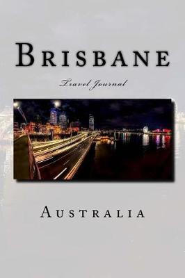 Book cover for Brisbane Australia Travel Journal